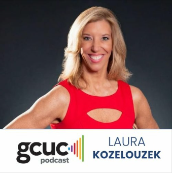 LAURA KOZELOUZEK FEATURED ON GCUC PODCAST WITH LIZ ELMAN